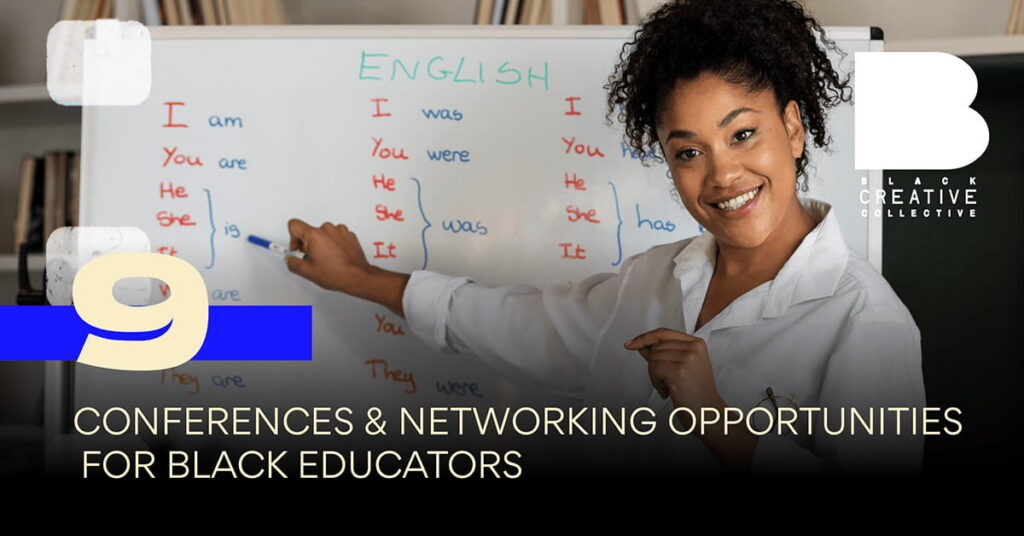 9 Conferences & Networking Opportunities for Black Educators